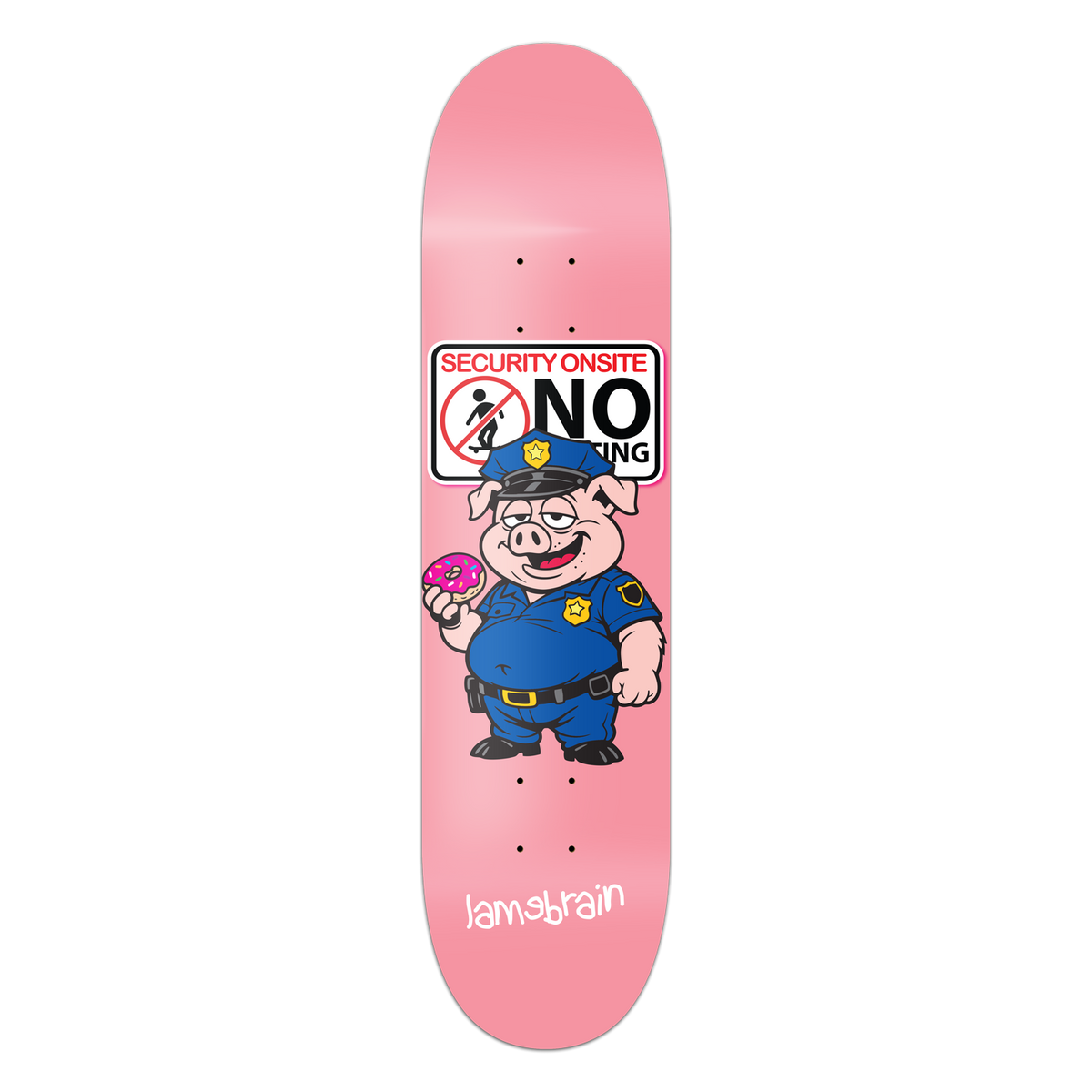 Lamebrain No Skating Skateboard Deck
